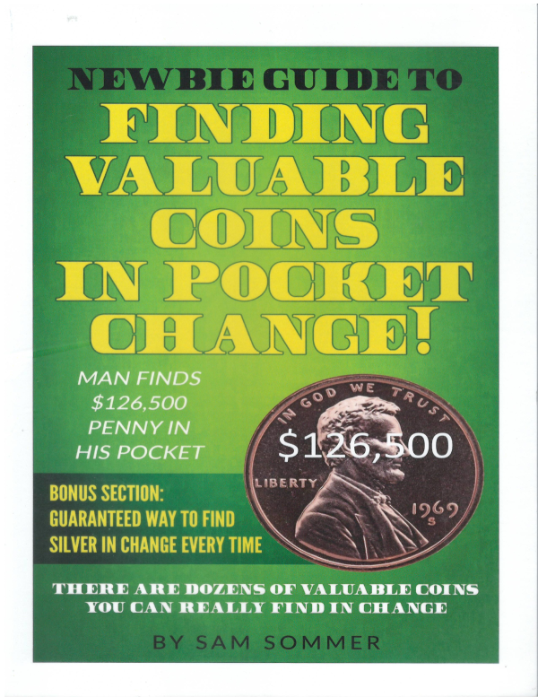2018 Newbie Guide To Finding Valuable Coins in Your Pocket Change! Sam Sommer CreateSpace - Book / Guide